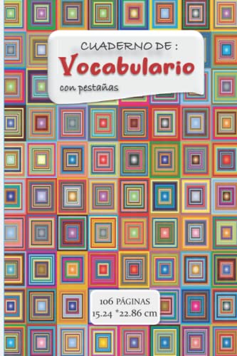 CUADERNO DE VOCABULARIO CON PESTAÑAS: cuaderno de vocabulario con índice alfabético para almacenar muchas palabras nuevas, cuaderno de vocabulario... columnas, 104 páginas