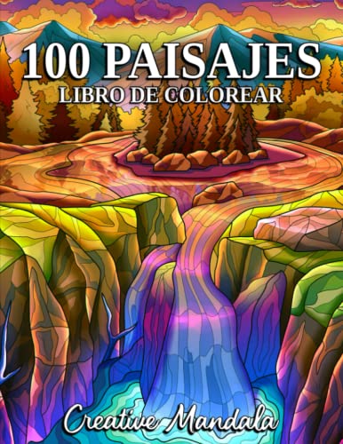 100 paisajes: un libro para colorear con playas tropicales, hermosas ciudades, montañas, paisajes rurales, paisajes orientales y más