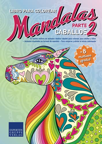 Caballo Mandala Libro para Colorear Parte 2: 55 Nuevos Motivos de Animales (Motivo de Caballo) para Colorear, para Adultos y Niños – Animales... (Animal Motifs Mandala Book)