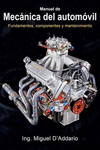 Manual de Mecánica Automotriz: Fundamentos, Componentes y Mantenimiento