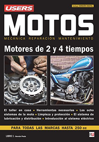 Motocicletas - Motores 2 y 4 tiempos: Mecánica - Reparaciones - Mantenimiento